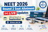 NEET UG 2026 Round 2 Provisional Seat Allotment (OUT) LIVE Updates: Final Result on September 11 @mcc.nic.in