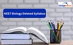 NEET Biology Deleted Syllabus 2024