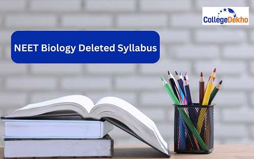 NEET Biology Deleted Syllabus 2024