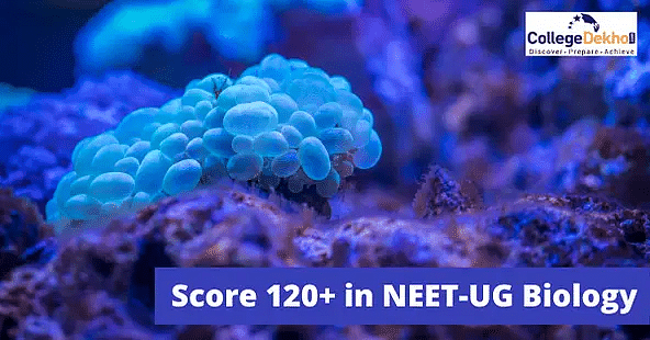 नीट बायोलॉजी में 120+ स्कोर कैसे करें?(NEET Biology me 120+ Score Kaise Kare?)