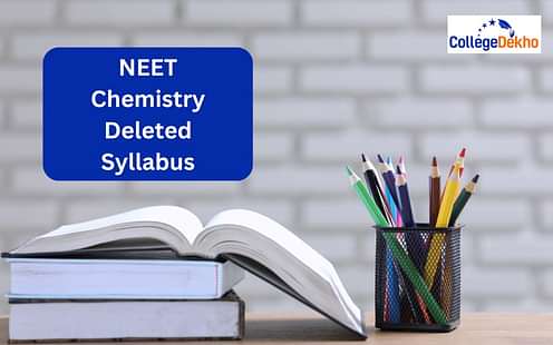 NEET Chemistry Deleted Syllabus 2024