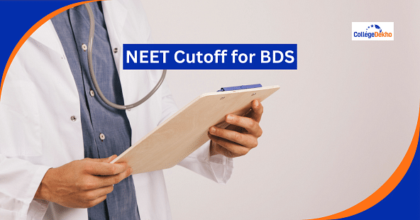 NEET 2025 Cutoff for BDS: General, OBC, SC, ST Category