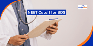 NEET Cutoff 2025 for BDS
