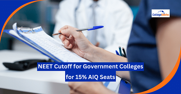 NEET Cutoff 2025 for Govt Colleges (15% AIQ) - General, SC, ST, OBC, EWS