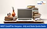 NEET 2025 Cutoff for Haryana