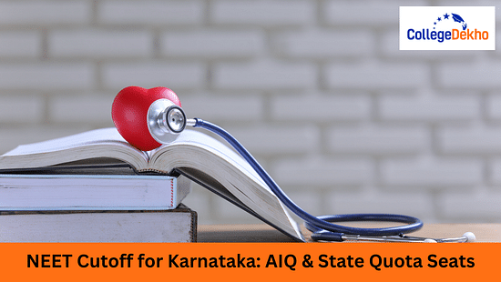 NEET 2024 Cutoff for Karnataka: AIQ and State Quota Seats