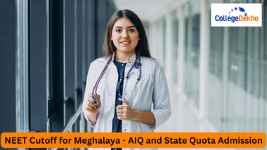 Expected NEET 2025 Cutoff for Meghalaya - AIQ and State Quota Seats