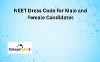 नीट ड्रेस कोड 2024 (NEET Dress Code 2024): पुरुष और महिला उम्मीदवारों के लिए