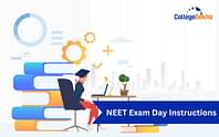 NEET UG 2024 Exam Day Instructions