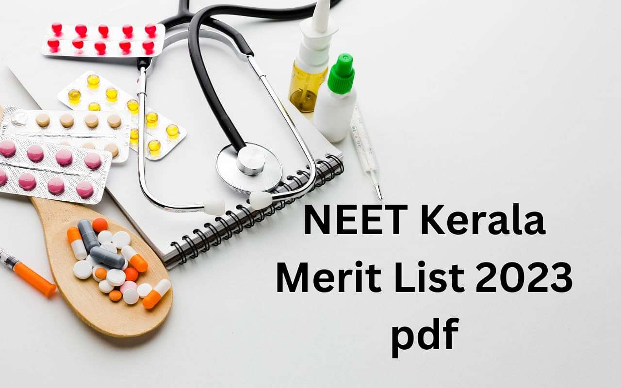 Kerala NEET Merit List 2023 Out Dates Direct Link to Download