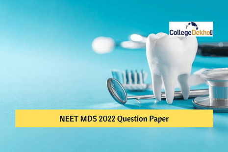 NEET MDS 2022 Question Paper: Download PDF of Memory-Based Questions with Answers