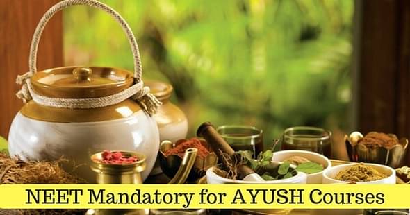 NEET Score to be Accepted for Admission to AYUSH Courses Across All States
