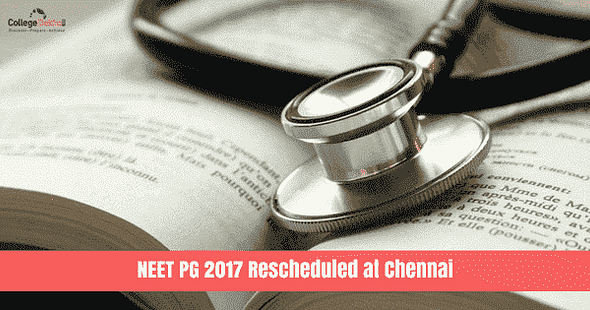 NEET PG 2017 Postponed to Dec 16 at Chennai; Applicants to get New Admit Cards