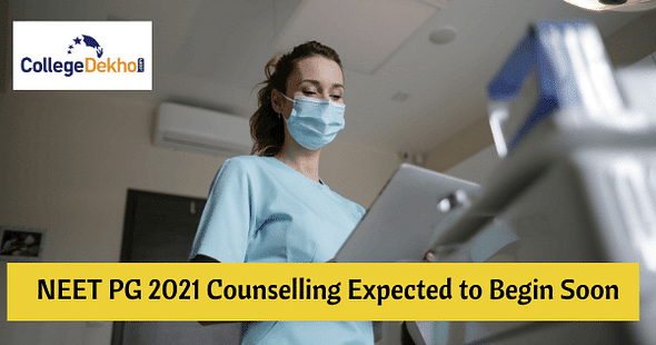 NEET PG Counselling 2021, NEET PG admissions 2021, NEET PG Registration 2021, NEET PG 2021 Latest News  