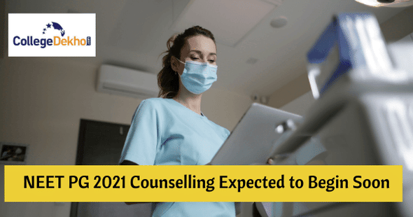 NEET PG Counselling 2021, NEET PG admissions 2021, NEET PG Registration 2021, NEET PG 2021 Latest News
