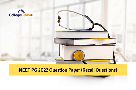 NEET PG 2022 Question Paper with Answer Key – Download PDF of Recall Questions with Solutions