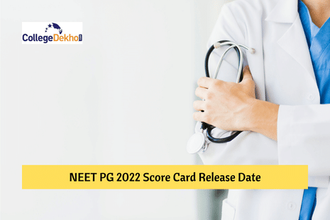 NEET PG 2022 Score Card Release Date Announced: Know when score card is released