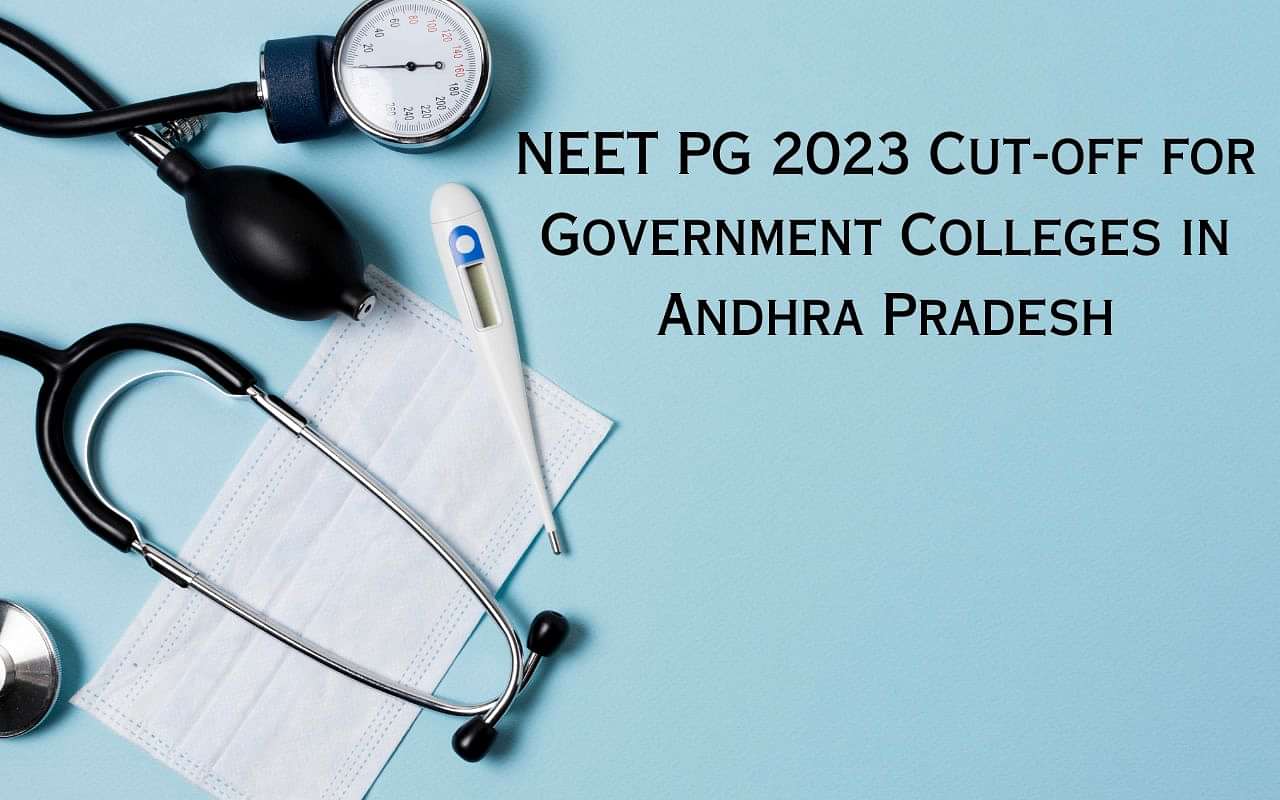 NEET PG 2023 Cutoff for Government Colleges in Andhra Pradesh