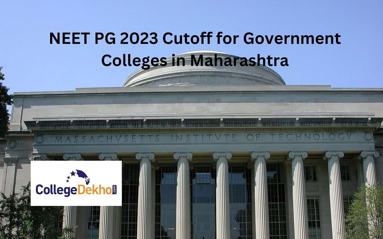 NEET PG 2023 Cutoff for Government Colleges in Maharashtra