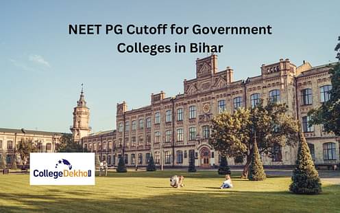 NEET PG Cutoff for Government Colleges in Bihar