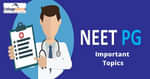 नीट पीजी इम्पोर्टेन्ट टॉपिक्स 2026 (NEET PG Important Topics 2026 in hindi)