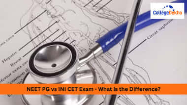 NEET PG वर्सेस INI CET एग्जाम