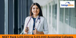 NEET 2024 Rank 1,00,000 to 5,00,000 Accepting Colleges