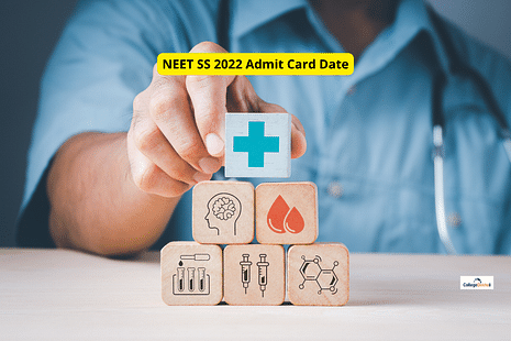 NEET SS 2022 Admit Card Date: Know when admit card is released