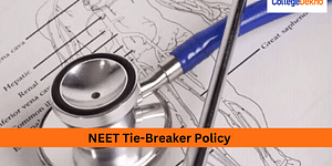 NEET 2024 Tie-Breaker Policy