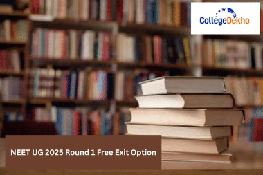 NEET UG 2025 Round 1 Free Exit Option