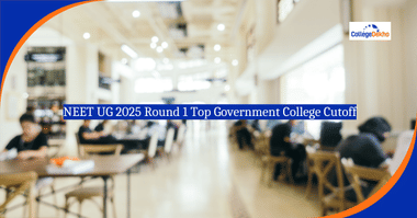 NEET UG 2025 Round 1 Top Government College Cutoff