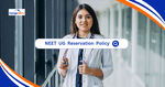 NEET 2025 Reservation Policy