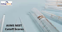 एम्स के लिए नीट कटऑफ 2025 (NEET Cutoff for AIIMS 2025): 2024, 2023, 2022, 2021, 2020, 2019 एमबीबीएस/बीडीएस रैंक यहां देखें