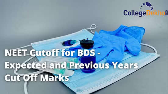नीट बीडीएस के लिए कटऑफ 2025 (NEET Cutoff for BDS 2025 in Hindi)