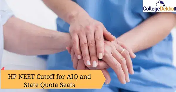 NEET 2024 Cutoff for HP AIQ and State Quota Seats CollegeDekho