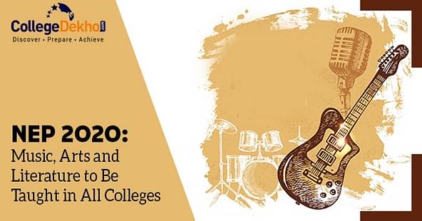 NEP 2020: Music, Arts and Literature to Be Taught in All Colleges
