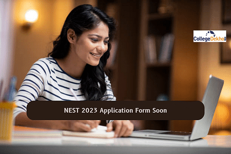 NEST 2023 application form to be out soon