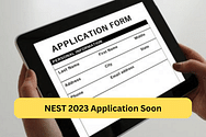 NEST 2023 application form to be out soon at nestexam.in