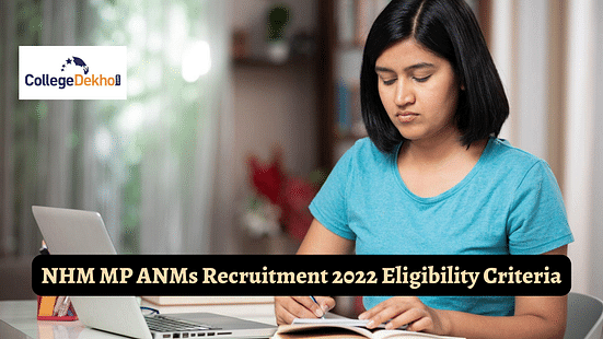 NHM MP ANMs Recruitment 2022 Eligibility Criteria