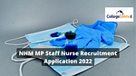 NHM MP Staff Nurse Recruitment Application 2022