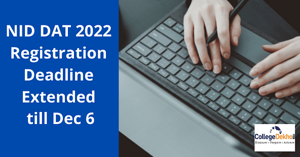 NID DAT 2022 Registration Deadline Extended till Dec 6