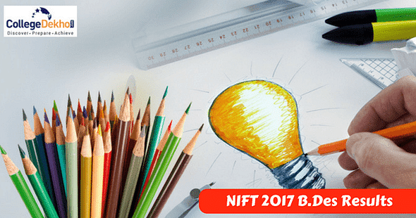 NIFT Entrance Exam 2017: Final Result for B.Des Course Released