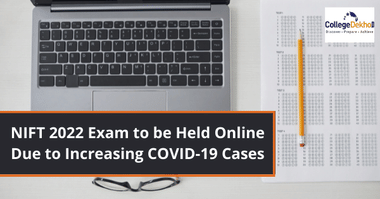 NIFT 2022 Exam to be Conducted Online Due to Rising COVID-19 Cases