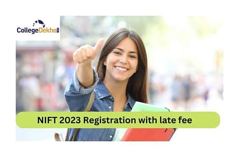 NIFT 2023 Registration with late fee