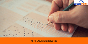 NIFT 2025 Exam Dates