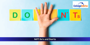NIFT Do’s and Don’ts