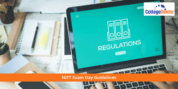 NIFT Exam Day Guidelines