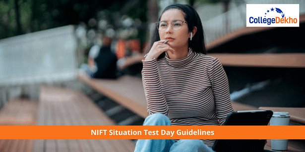 NIFT Situation Test Day Guidelines
