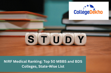NIRF Medical Ranking 2025: Top 50 MBBS and BDS Colleges, State-Wise List