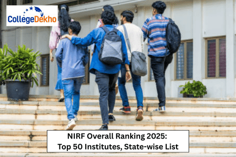NIRF Overall Ranking 2025 (Out): Top 50 Institutes, State-wise List ...